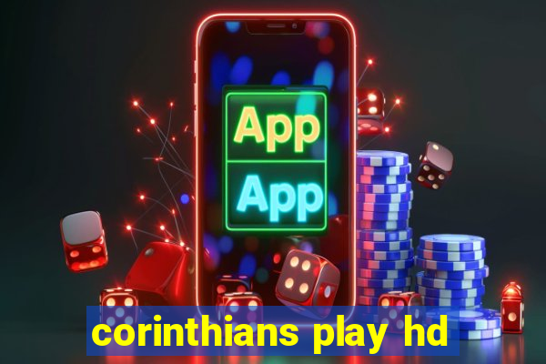 corinthians play hd